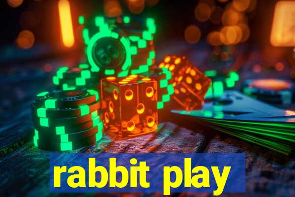 rabbit play